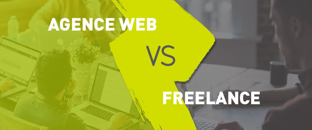 Agence web ou Freelance